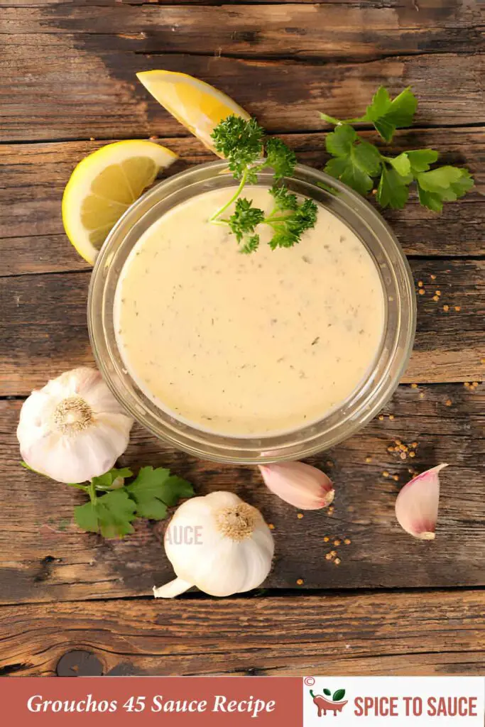 Grouchos 45 Sauce Recipe