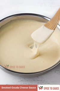 Smoked Gouda Cheese Sauce